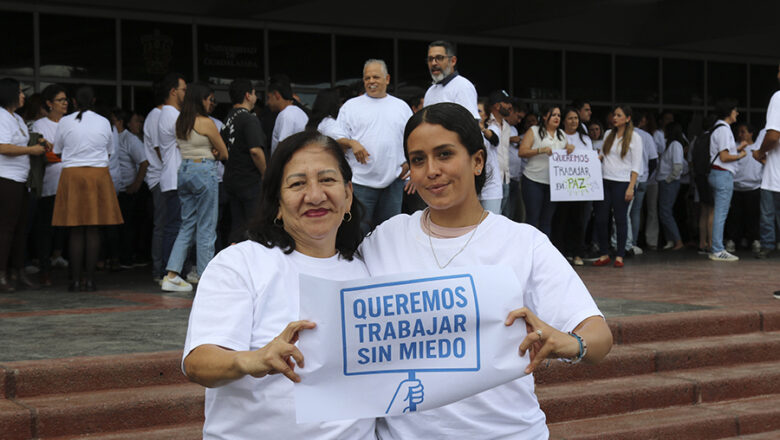 Trabajadores de U de G piden laborar sin miedo